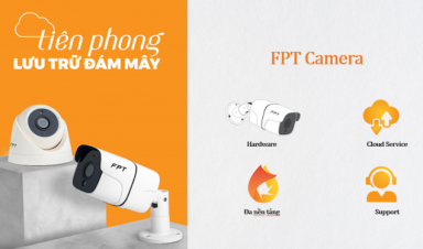 Điều gì khiến FPT Camera là thiết bị camera an ninh đáng mua nhất?